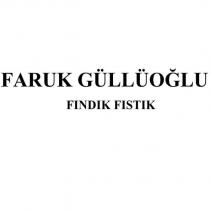 faruk güllüoğlu fındık fıstık