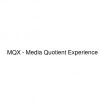 mqx - media quotient experience