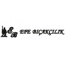 eb efe bıçakçılık