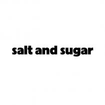 salt and sugar