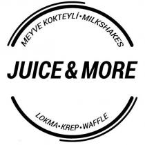 juice & more meyve kokteyli milkshakes lokma krep waffle