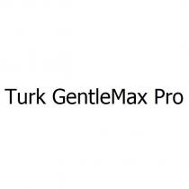 turk gentlemax pro