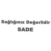 sağlığınız değerlidir sade