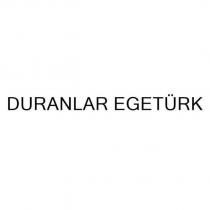 duranlar egetürk