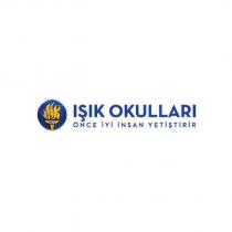 ışık okulları önce iyi insan yetiştirir +