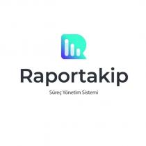 raportakip süreç yönetim sistemi
