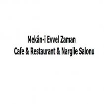 mekân-i evvel zaman cafe & restaurant & nargile salonu