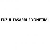 fuzul tasarruf yönetimi