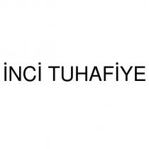 inci tuhafiye