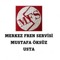 mfs merkez fren servisi mustafa öksüz usta
