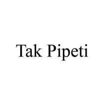 tak pipeti