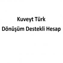 kuveyt türk dönüşüm destekli hesap
