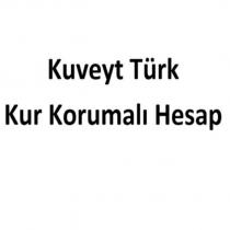 kuveyt türk kur korumalı hesap