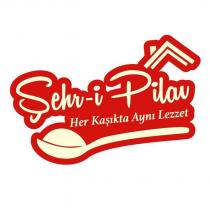 şehr-i pilav her kaşıkta aynı lezzet