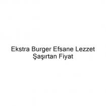 ekstra burger efsane lezzet şaşırtan fiyat