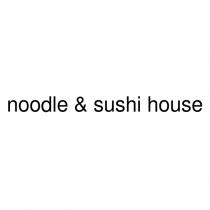 noodle & sushi house