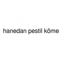 hanedan pestil köme