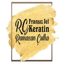 rç kuaför fransız jel keratin ramazan çulha