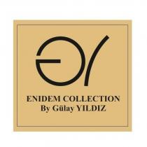 enidem collection by gülay yıldız