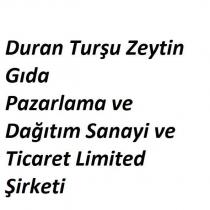 duran turşu zeytin gıda pazarlama ve dağıtım sanayi ve ticaret limited şirketi