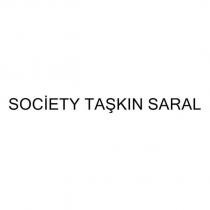 society taşkın saral