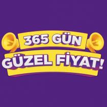 365 gün güzel fiyat!