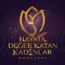 hayata değer katan kadınlar ödülleri