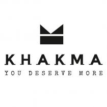 khakma ''you deserve more''