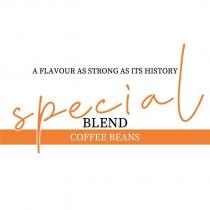 special blend coffee beans a flavour as strong as its history