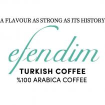 efendim turkish coffee %100 arabica coffee a flavour as strong as its history