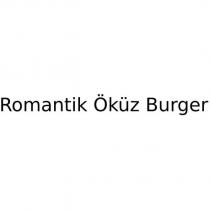 romantik öküz burger