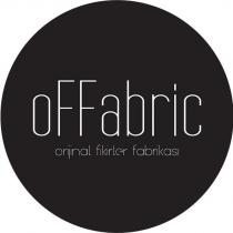offabric orijinal fikirler fabrikası