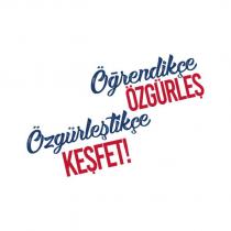 öğrendikçe özgürleş özgürleştikçe keşfet