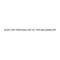 acar yapı kimyasalları ve yapı malzemeleri