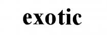 exotic