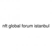 nft global forum istanbul