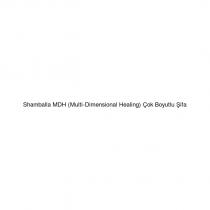 shamballa mdh (multi-dimensional healing) çok boyutlu şifa