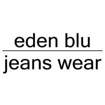 eden blu jeans wear