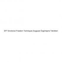 eft emotional freedom techniques duygusal özgürleşme teknikleri