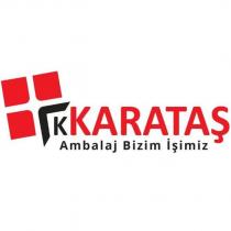 k karataş ambalaj bizim işimiz