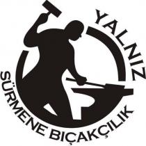 yalnız sürmene bıçakçılık