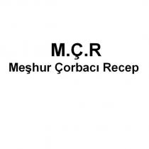 mçr meşhur çorbacı recep