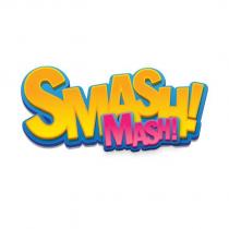 smash! mash!