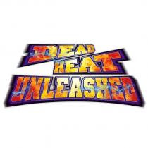 dead heat unleashed