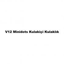 v12 minidots kulakiçi kulaklık