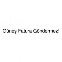 güneş fatura göndermez!