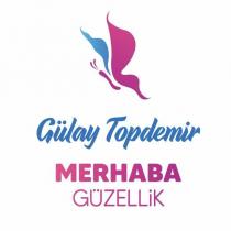 gülay topdemir merhaba güzellik