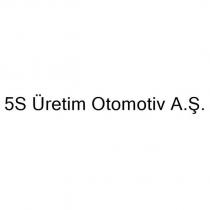5s üretim otomotiv a.ş.