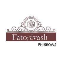fatoş sivaslı phibrows
