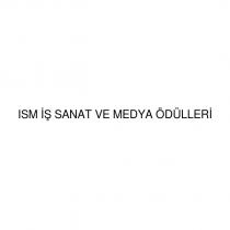 ısm iş sanat ve medya ödülleri